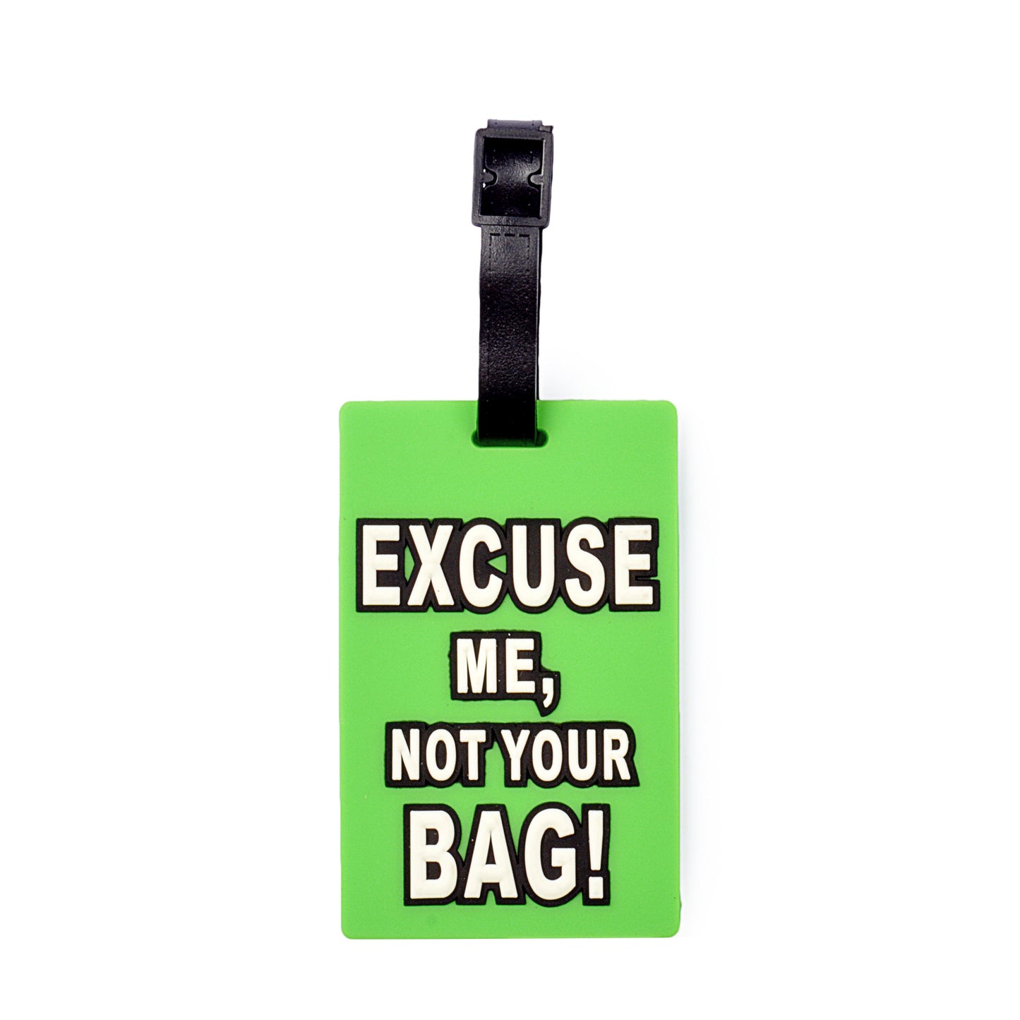 Excuse Me Design Bag Tag