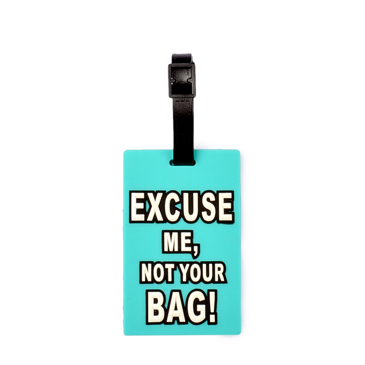 Excuse Me Design Bag Tag