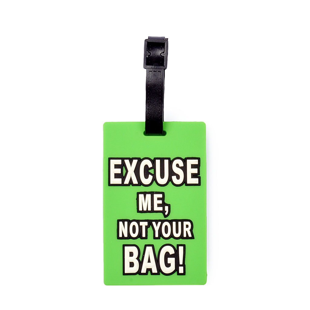 Excuse Me Design Bag Tag