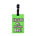 Excuse Me Design Bag Tag